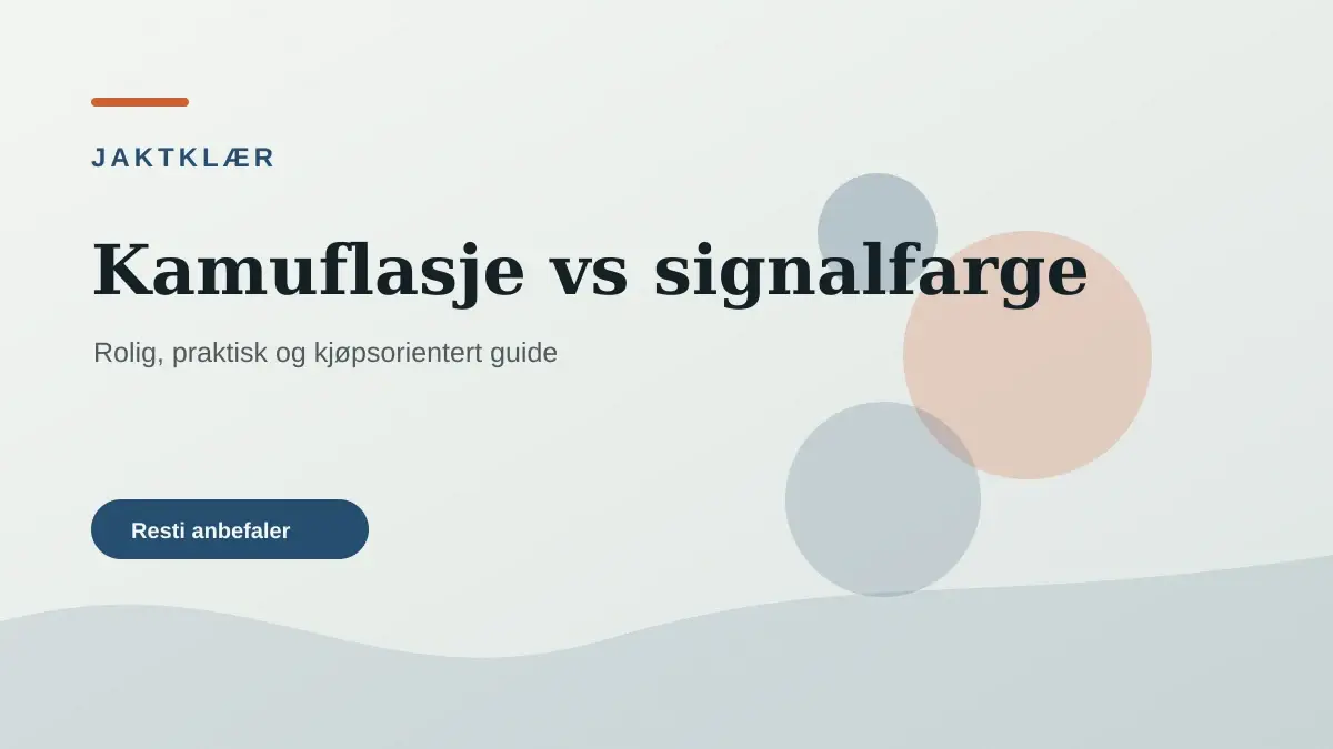 Kamuflasje vs signalfarge illustrert som jaktklær hos Jaktutstyroversikt